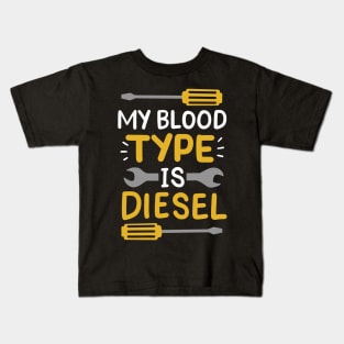 My Blood Type Is Diesel Kids T-Shirt